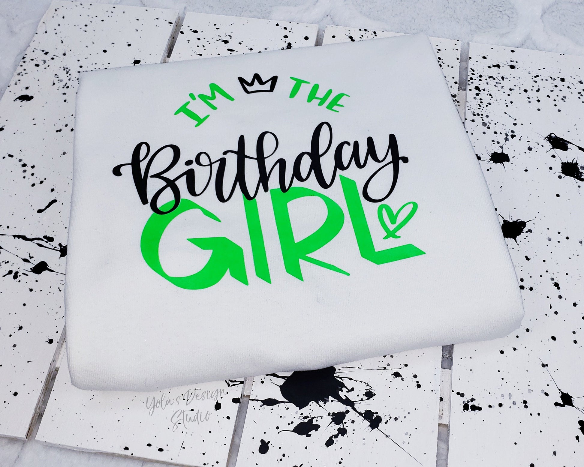 I'm the Birthday Girl Shirt Neon Green