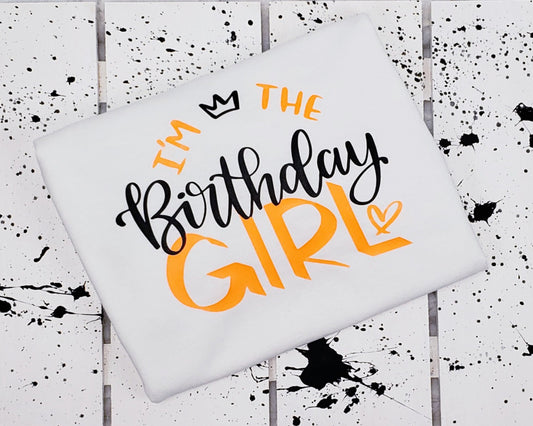 I'm the Birthday Girl Shirt Neon Orange