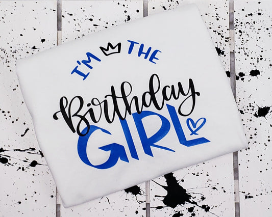 I'm the Birthday Girl Shirt Neon Blue